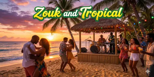 Zouk and Tropical